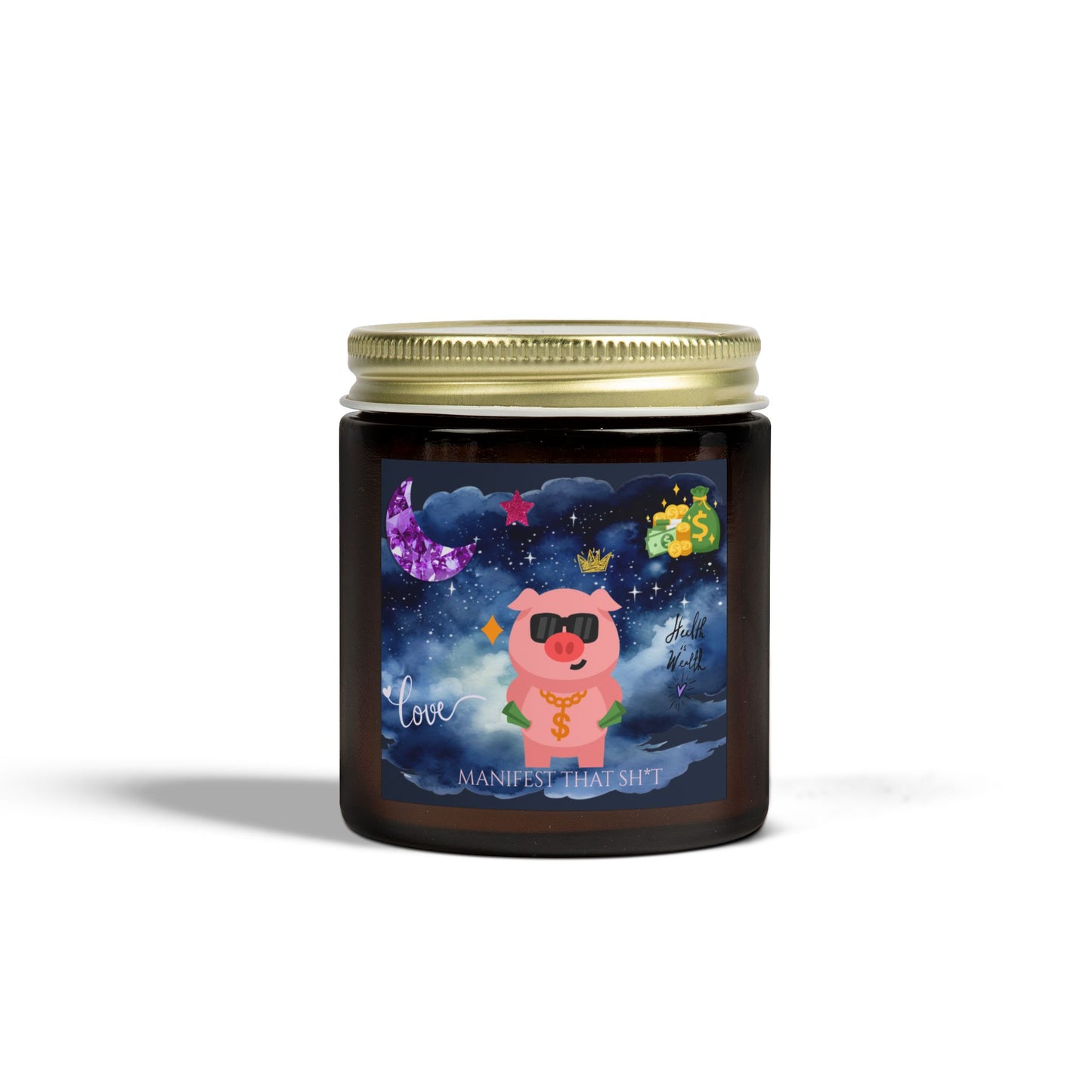 Manifest That Sh*t Scented Candle