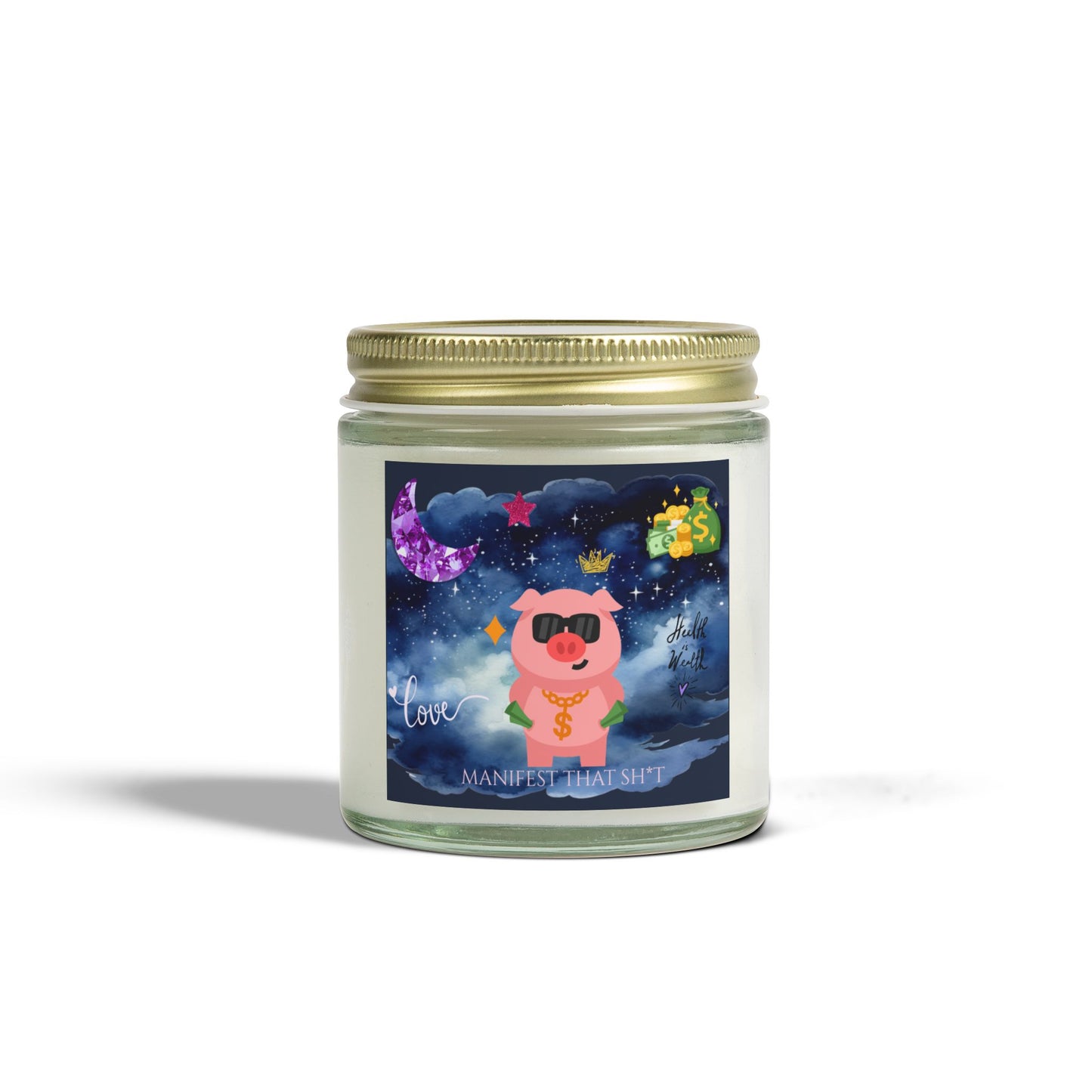 Manifest That Sh*t Scented Candle