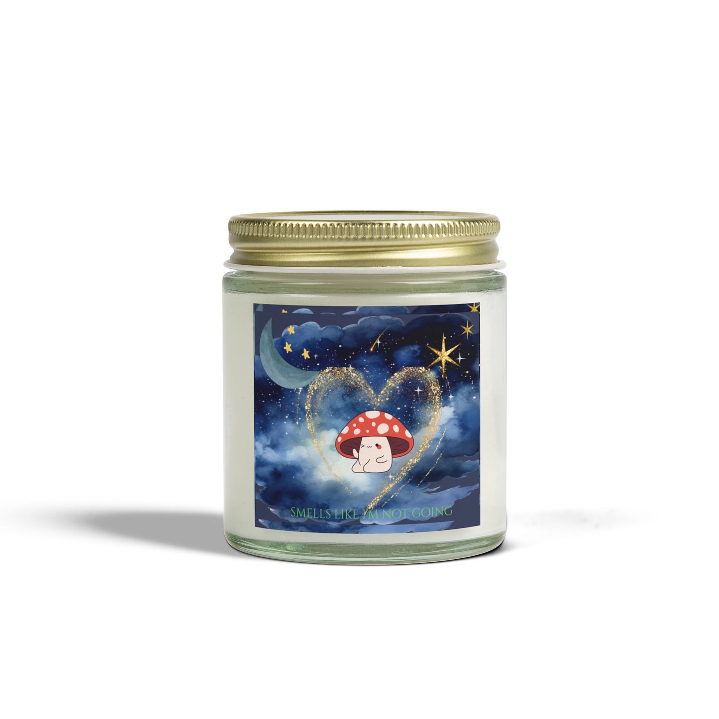Smells Like I'm Not Going Scented Candle
