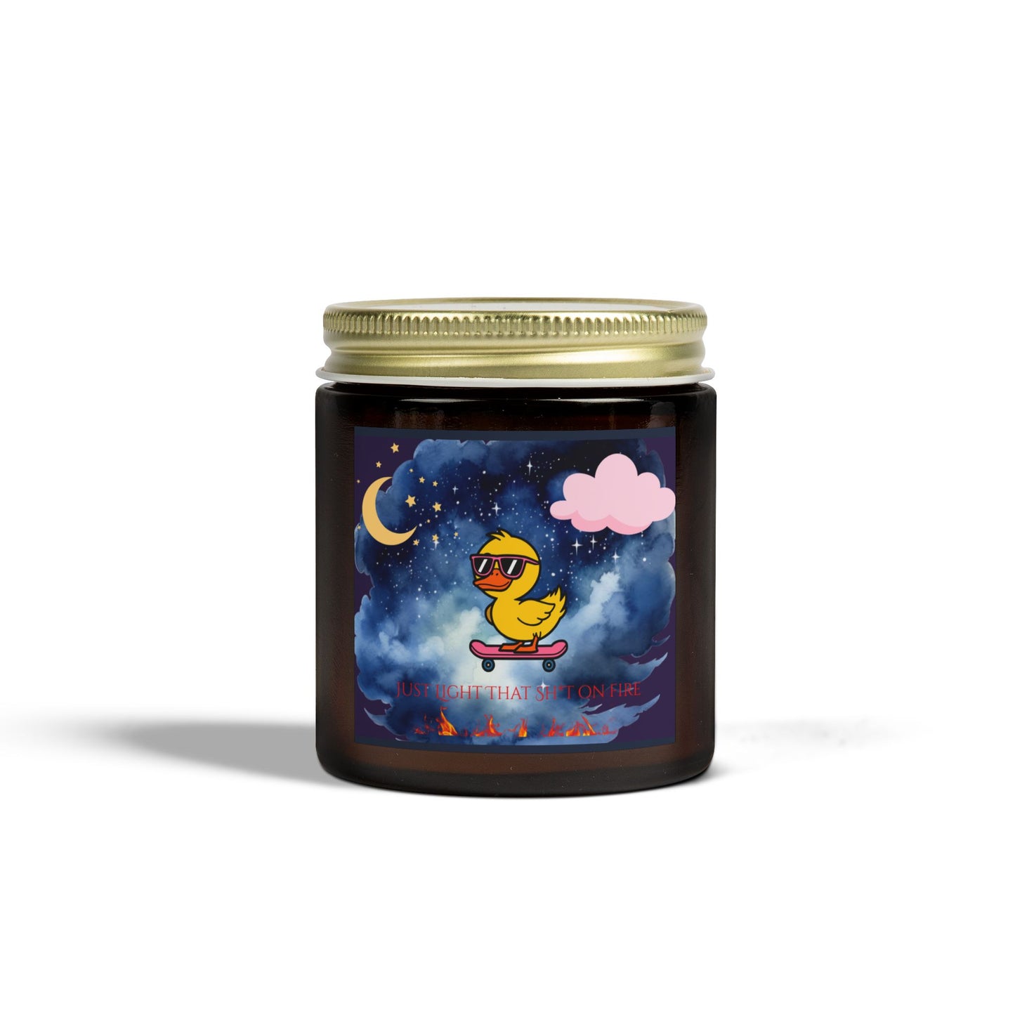 Just Light That Sh*t On Fire Scented Candle
