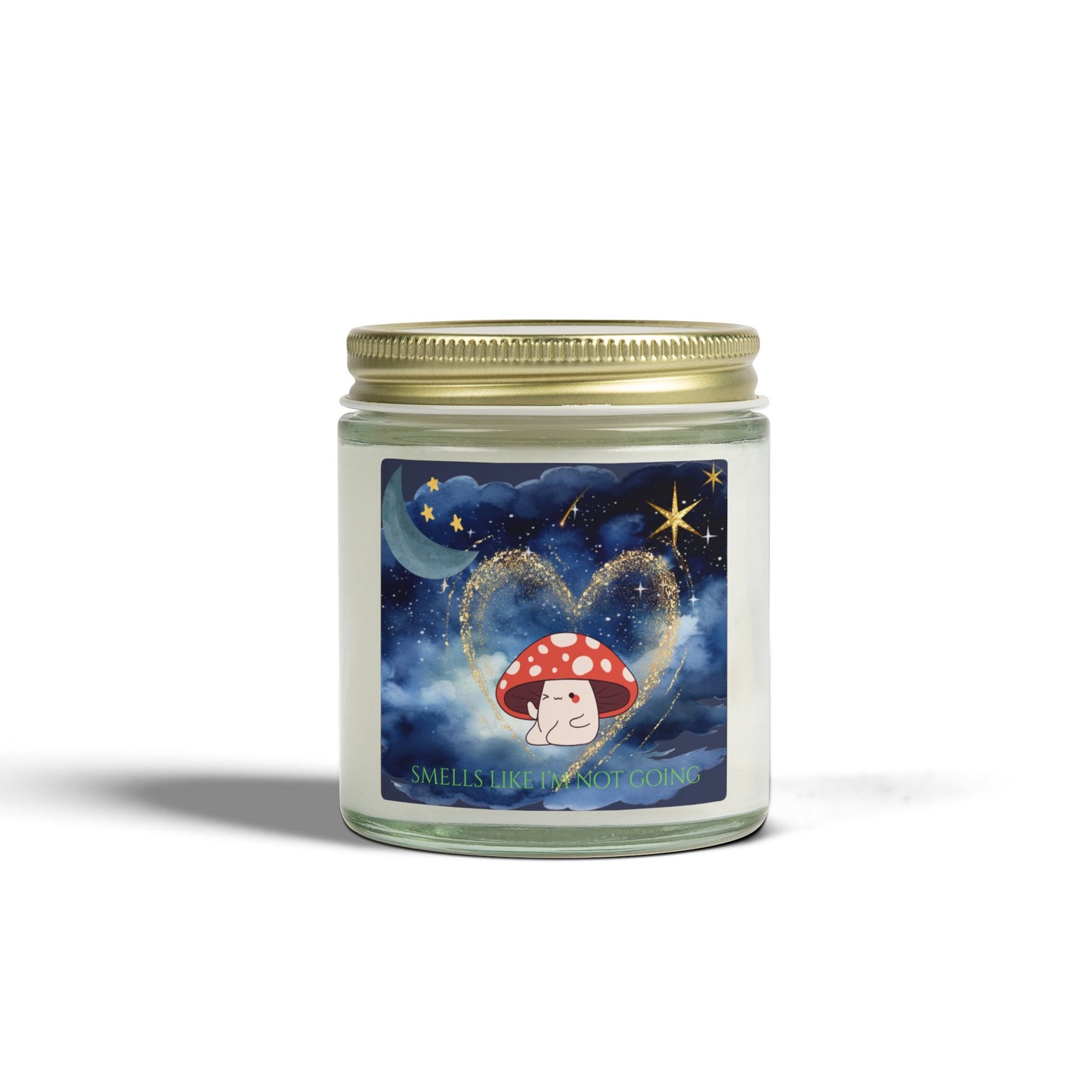 Smells Like I'm Not Going Scented Candle