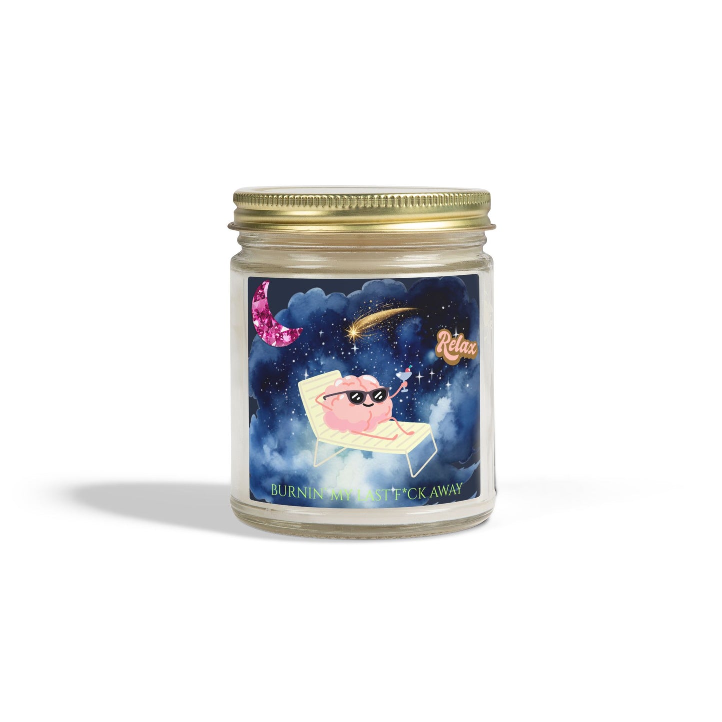 Burning My Last F*ck Away Scented Candle